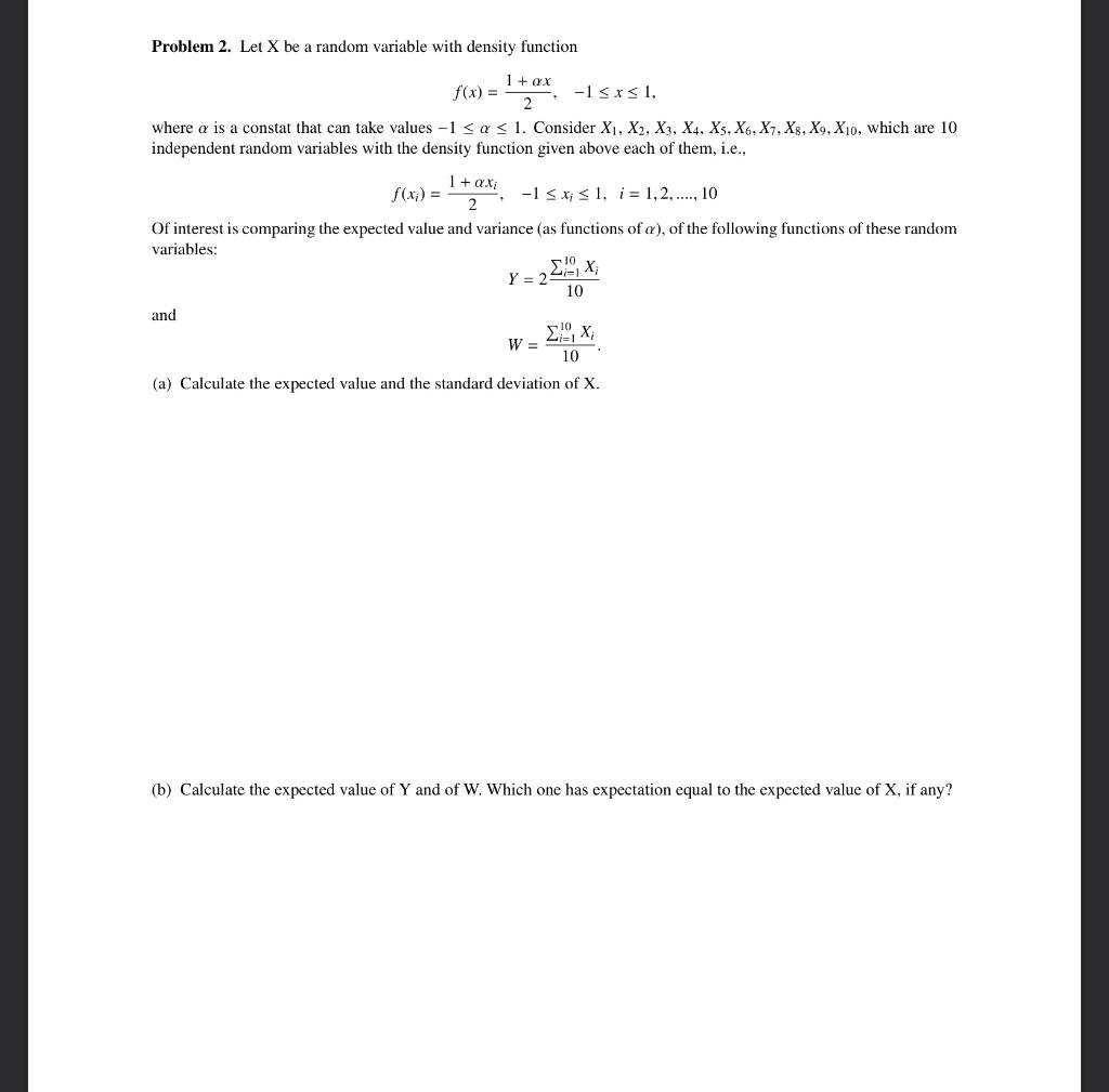 Solved Problem 2. Let X be a random variable with density | Chegg.com