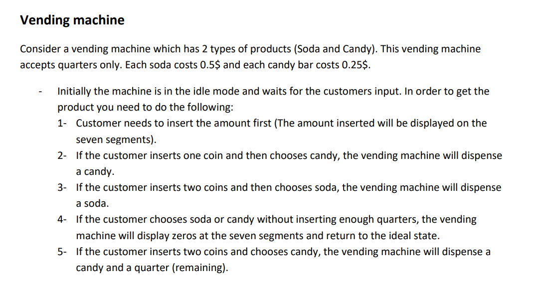 Vending machine Consider a vending machine which has | Chegg.com