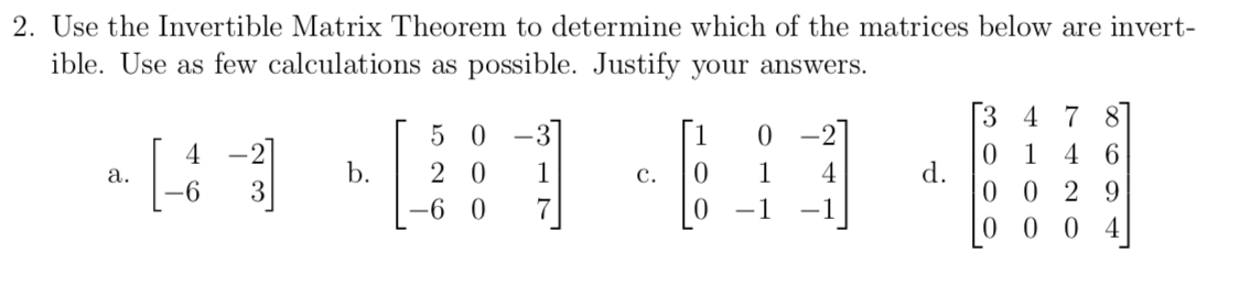 Solved 2. Use the Invertible Matrix Theorem to determine | Chegg.com