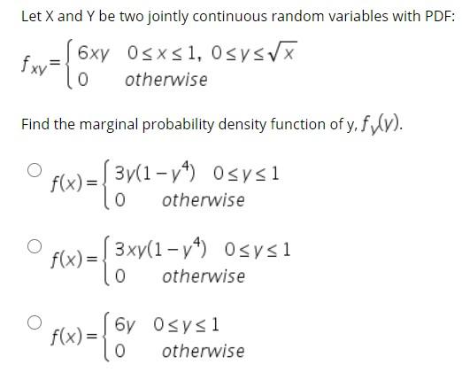 Solved Find the marginal probability density function of X, | Chegg.com