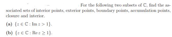 Solved For the following two subsets of C, find the | Chegg.com