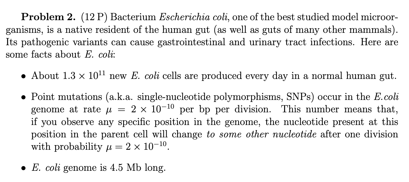 Solved Problem 2. (12 P) Bacterium Escherichia coli, one of | Chegg.com