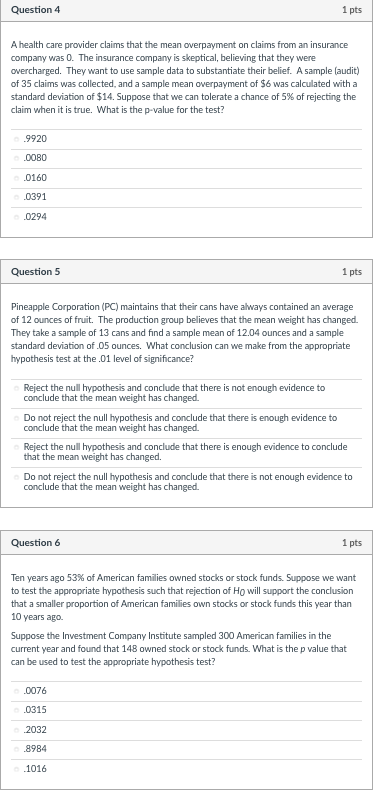 Solved Question 4 1 pts A health care provider claims that | Chegg.com