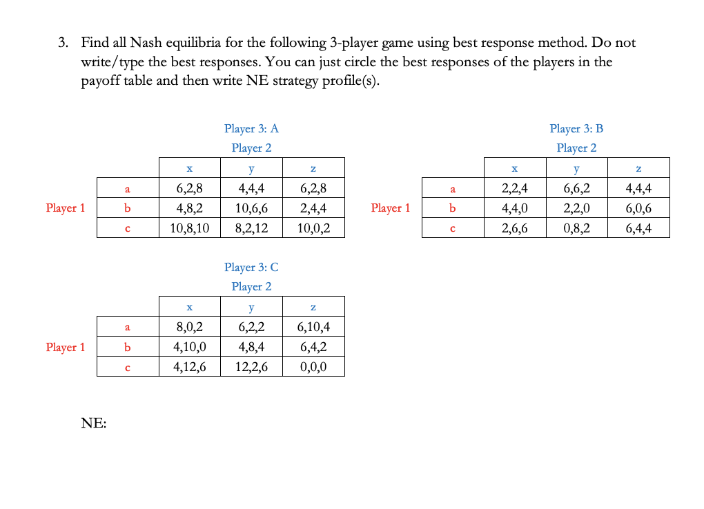 Solved Find all Nash equilibria for the following 3-player | Chegg.com