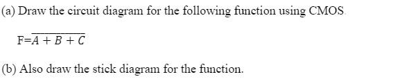 Solved (a) Draw the circuit diagram for the following | Chegg.com