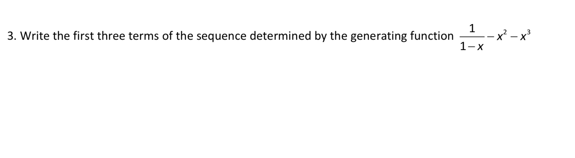 Solved 1 3. Write the first three terms of the sequence | Chegg.com