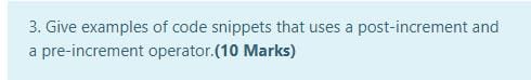 Solved 3. Give examples of code snippets that uses a | Chegg.com