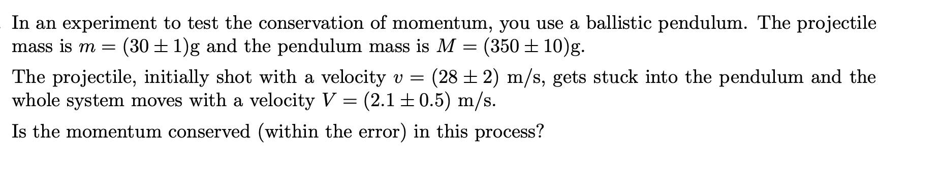 Solved In an experiment to test the conservation of | Chegg.com