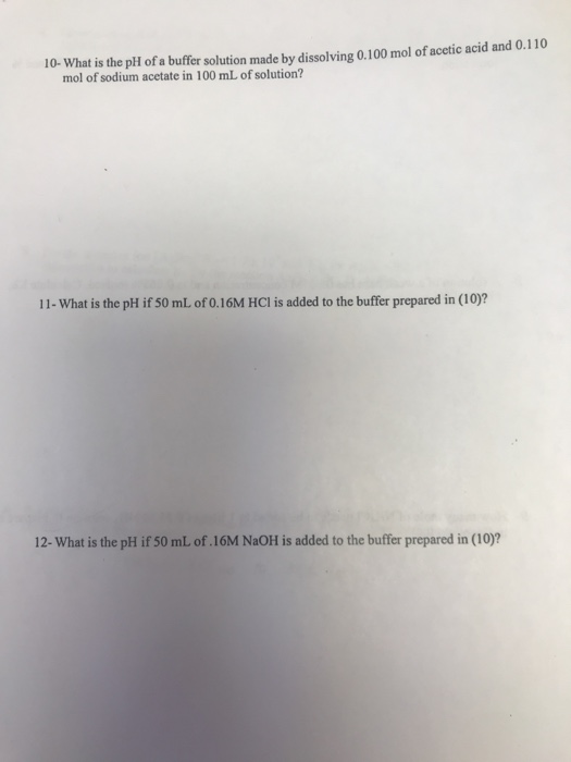 Solved 10- What is the pH of a buffer solution made by | Chegg.com