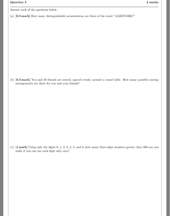 Solved Question 3 Answer each of the questions below. (a) | Chegg.com