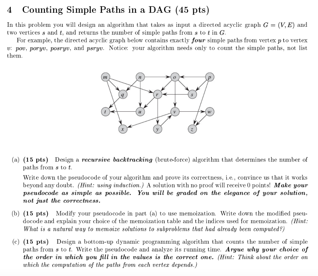 4 Counting Simple Paths in a DAG (45 pts)
In this problem you will design an algorithm that takes as input a directed acyclic