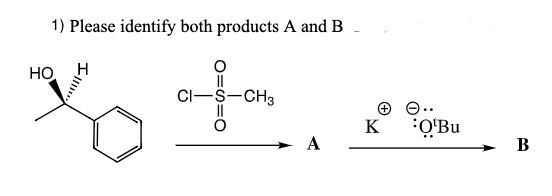 Solved 1) Please Identify Both Products A And B НО. Н. | Chegg.com