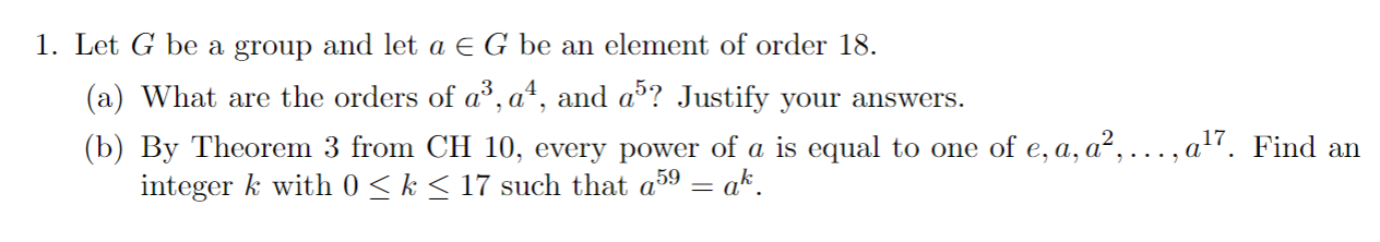 Solved 1. Let G be a group and let a E G be an element of | Chegg.com