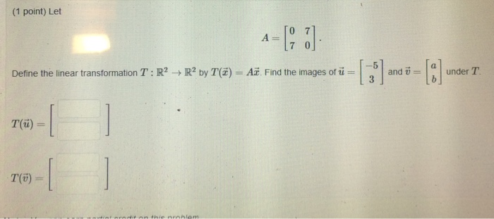 Solved Define The Linear Transformation T R 2 Rightarrow