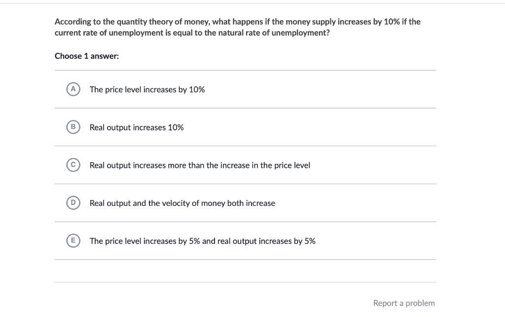 Solved According to the quantity theory of money, what | Chegg.com