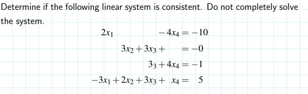 Solved Determine if the following linear system is | Chegg.com
