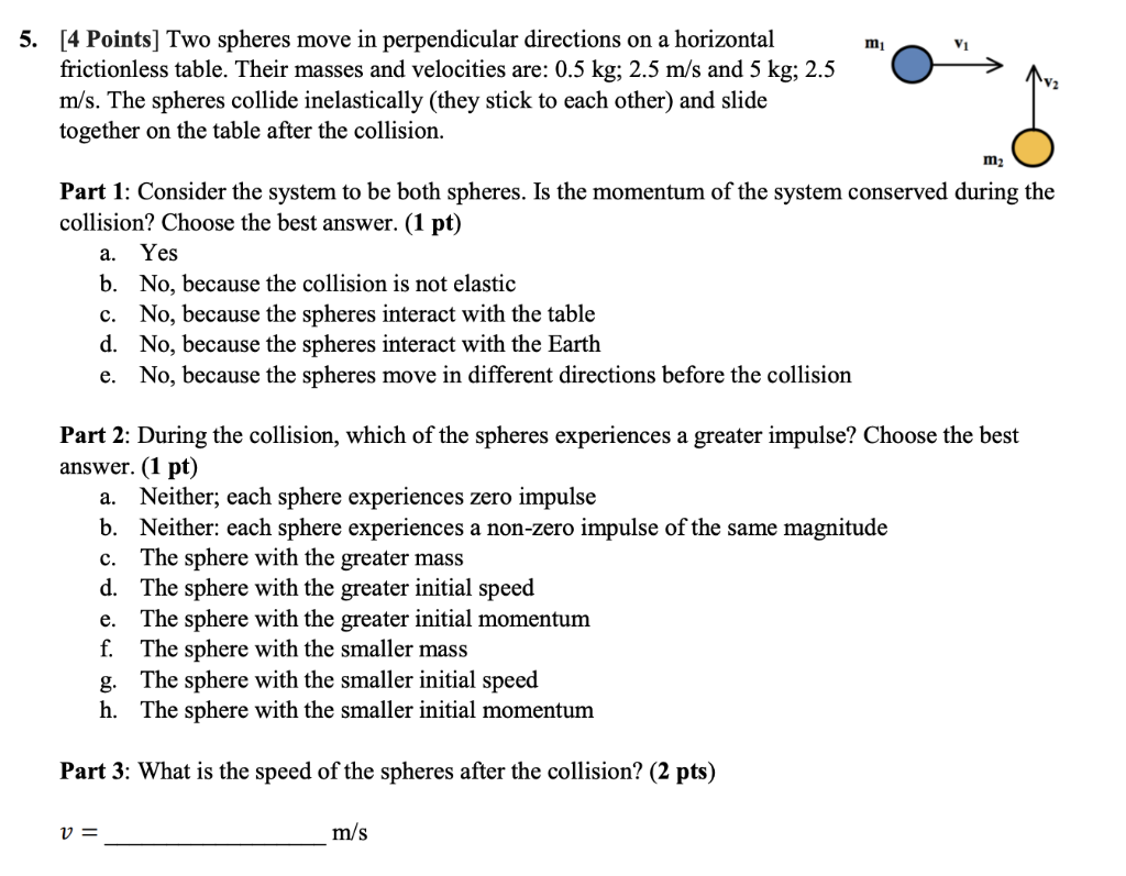 Solved mi 5. [4 Points] Two spheres move in perpendicular | Chegg.com