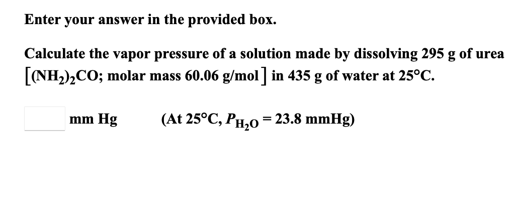 Solved Enter Your Answer In The Provided Box. Calculate The | Chegg.com