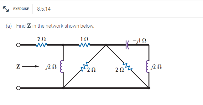 Solved (a) Find Z in the network shown below. | Chegg.com