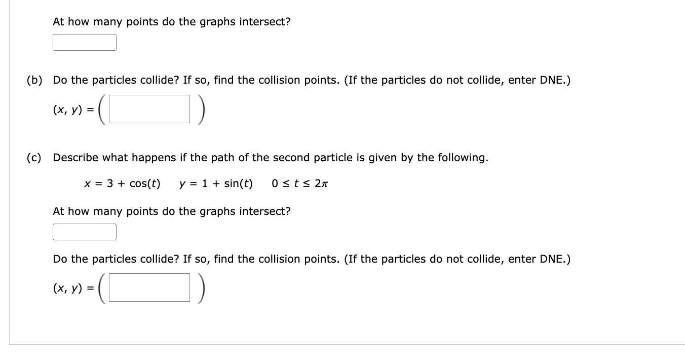 Solved 4+tAt how many points do the graphs intersect? (b) Do