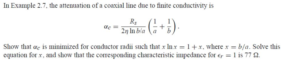 Solved In Example 2.7, the attenuation of a coaxial line due | Chegg.com