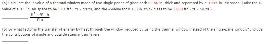 Solved (a) Calculate the R-value of a thermal window made of | Chegg.com