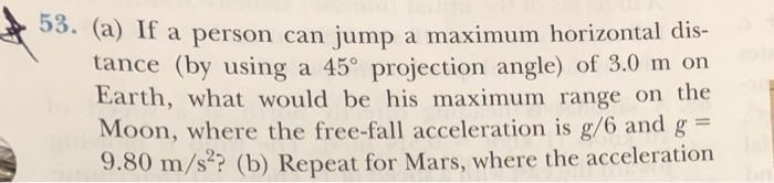 Solved 53. (a) If a person can jump a maximum horizontal | Chegg.com