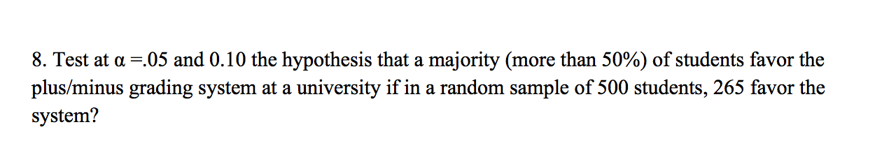 Solved 8. Test at a =.05 and 0.10 the hypothesis that a | Chegg.com