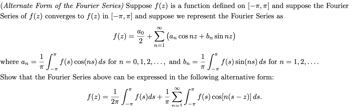 Solved (Alternate Form of the Fourier Series) Suppose f(z) | Chegg.com