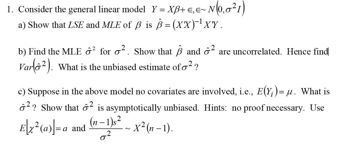 Solved 1 Consider The General Linear Model Y Xb E E Chegg Com