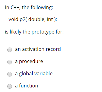Solved In C++, the following: void p2( double, int); is | Chegg.com
