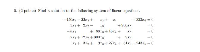 Solved 5. (2 points) Find a solution to the following system | Chegg.com