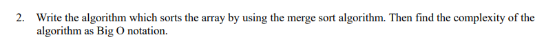 Solved Please do a complete time complexity analysis frist | Chegg.com
