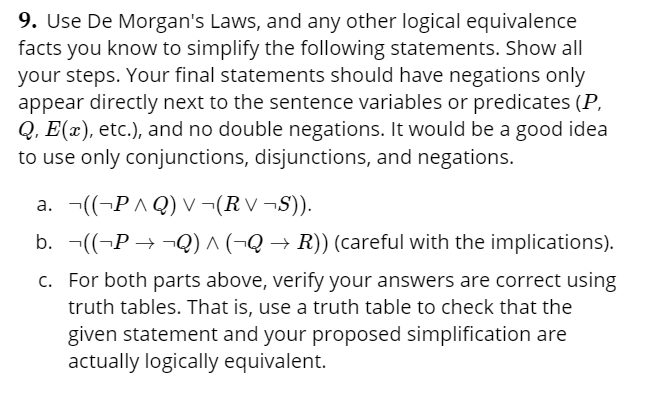 Solved 9. Use De Morgan's Laws, and any other logical | Chegg.com