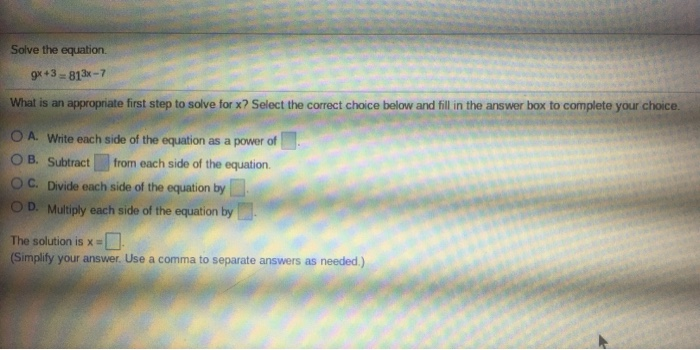 Solved Solve the equation. What is an appropriate first step | Chegg.com