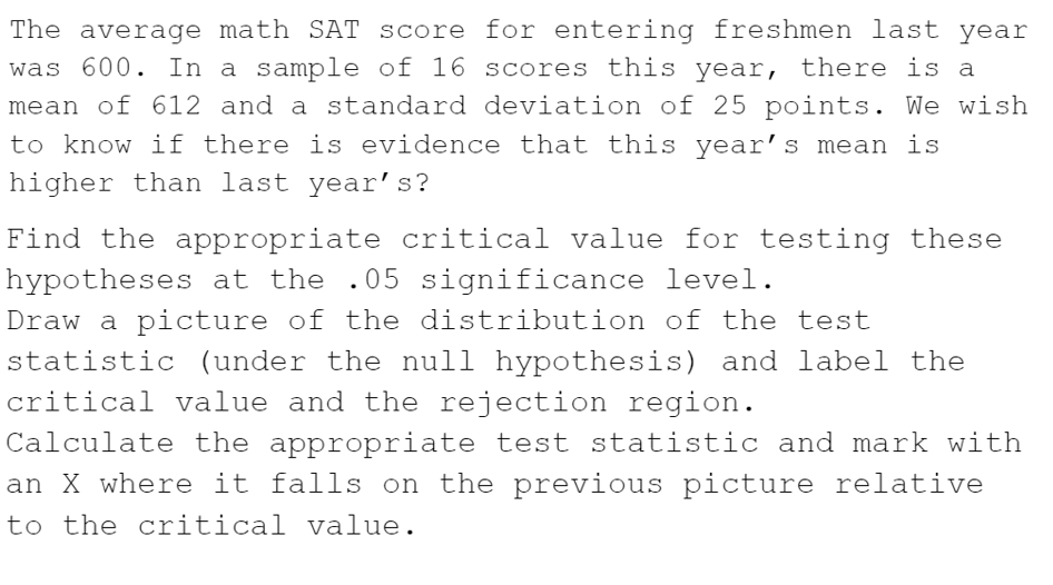 Solved The average math SAT score for entering freshmen last | Chegg.com