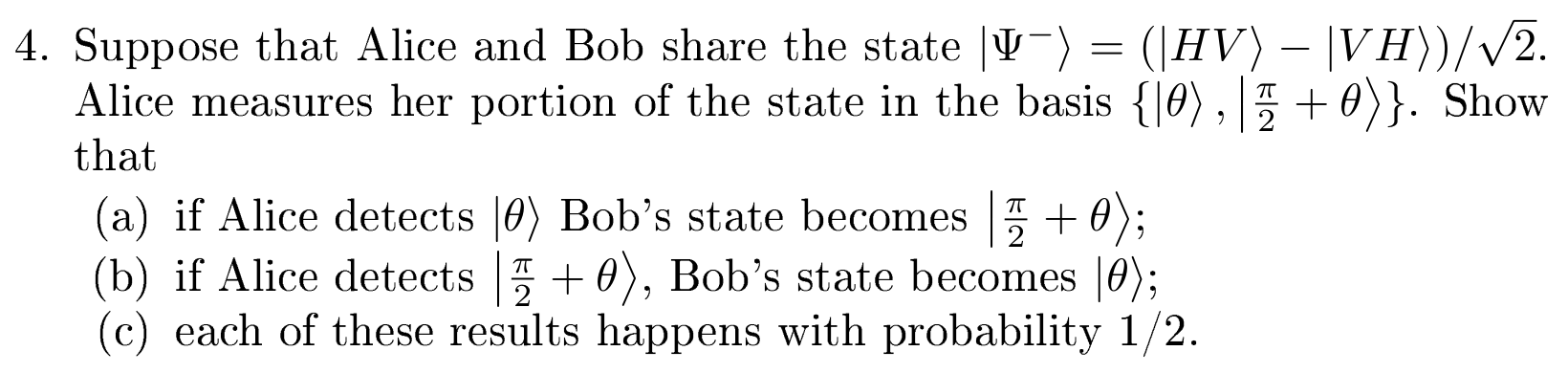 Solved 4. Suppose that Alice and Bob share the state | Chegg.com