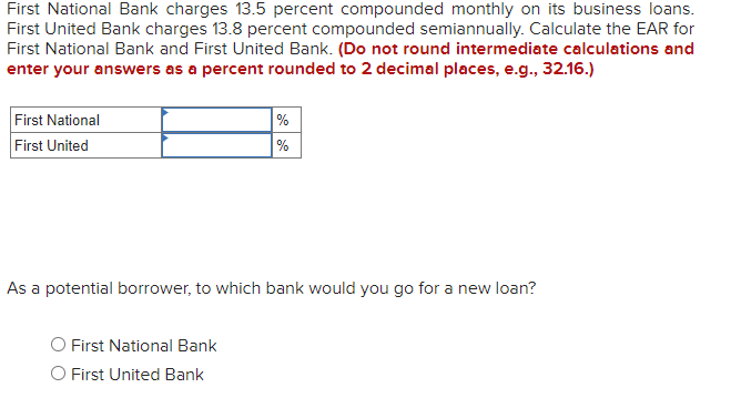 Solved First National Bank charges 13.5 percent compounded | Chegg.com