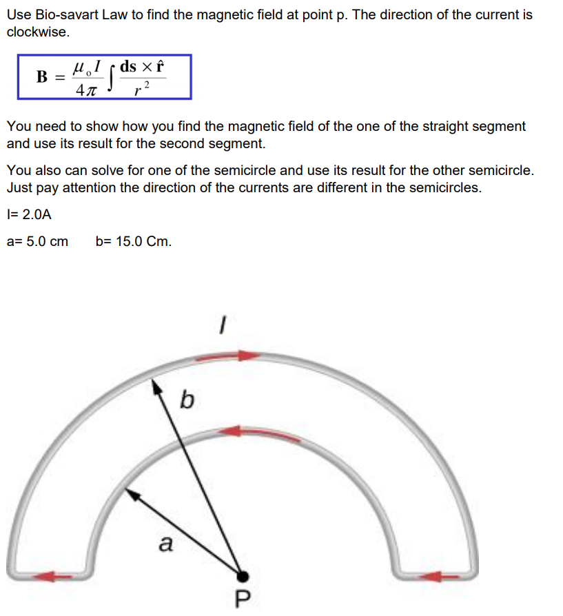 Solved Use Bio-savart Law to find the magnetic field at | Chegg.com