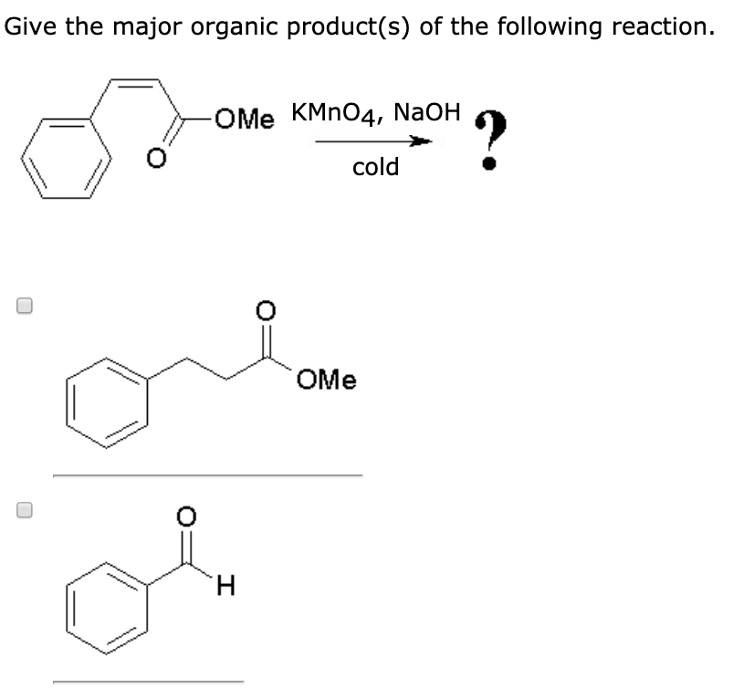 Solved Give the major organic product(s) of the following | Chegg.com