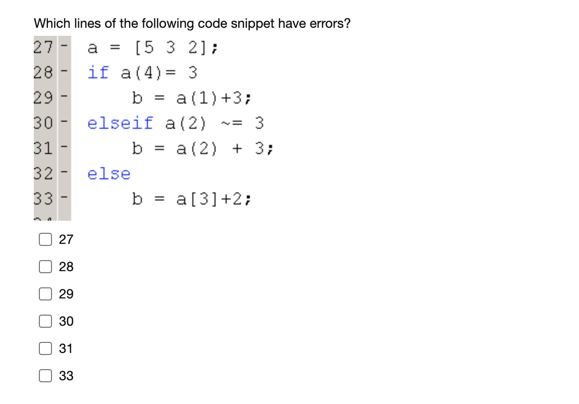 Solved = 28 2 Which lines of the following code snippet have | Chegg.com