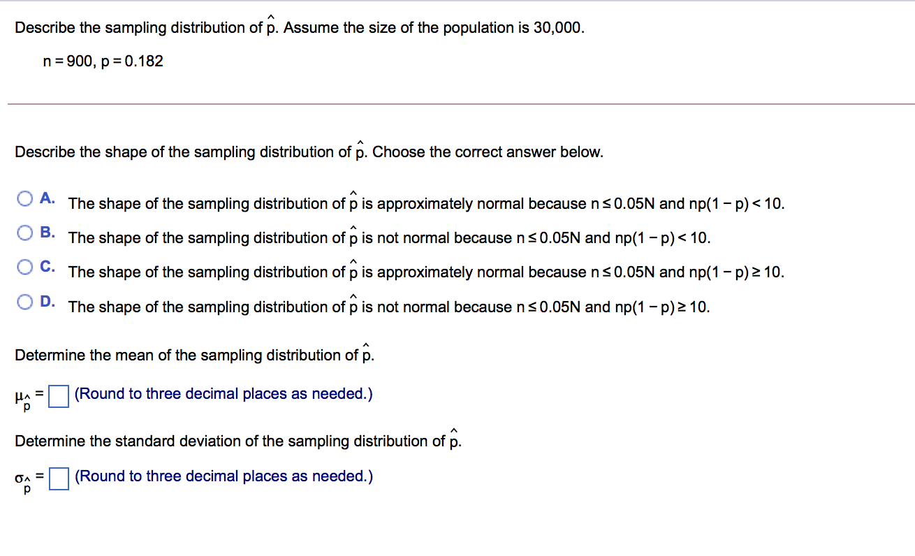 Solved Describe the sampling distribution of P. Assume the | Chegg.com