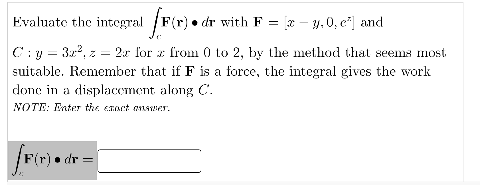 Solved Evaluate the integral (F(r) F • dr with F = [x – y, | Chegg.com
