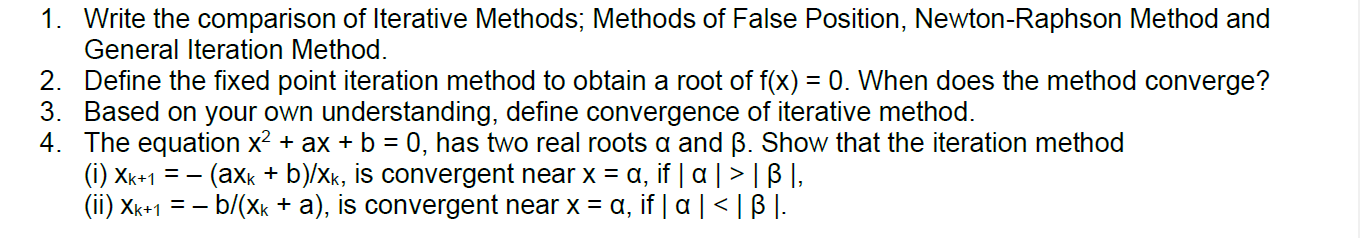 Solved = 1. Write The Comparison Of Iterative Methods; | Chegg.com