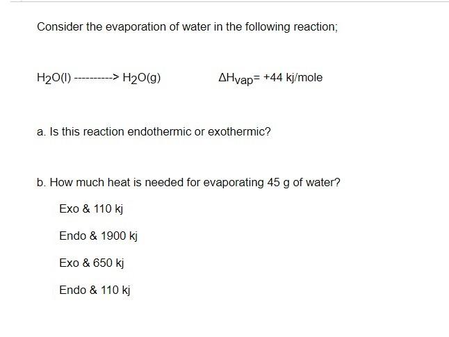 Solved Consider the evaporation of water in the following | Chegg.com