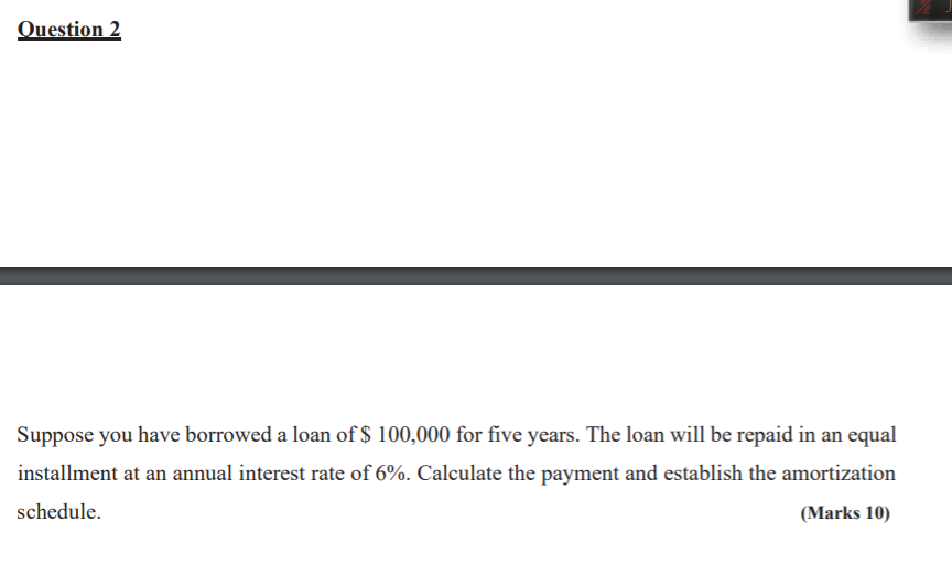 Solved Question 2 Suppose You Have Borrowed A Loan Of $ | Chegg.com