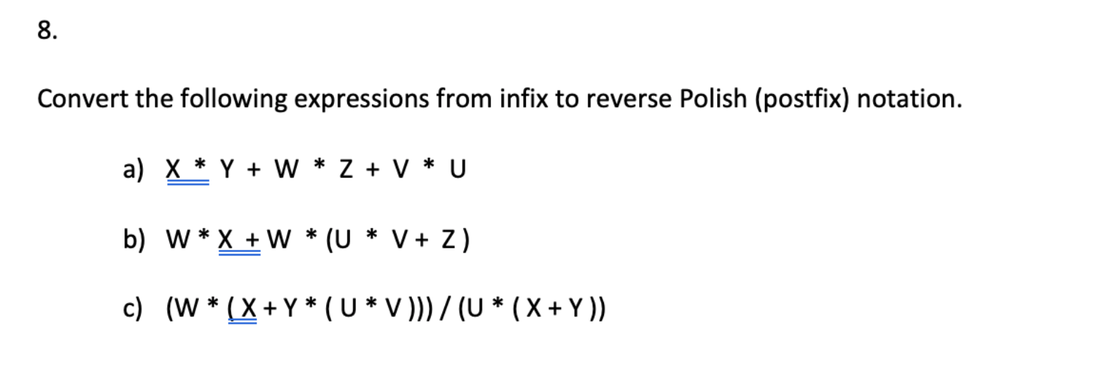 Solved Convert The Following Expressions From Infix To Re Chegg Com
