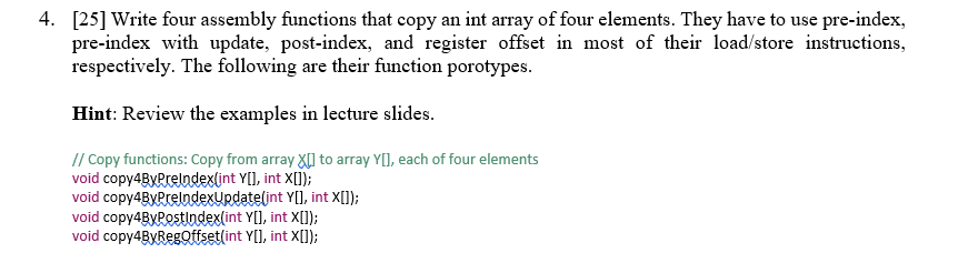 4. [25] Write four assembly functions that copy an | Chegg.com