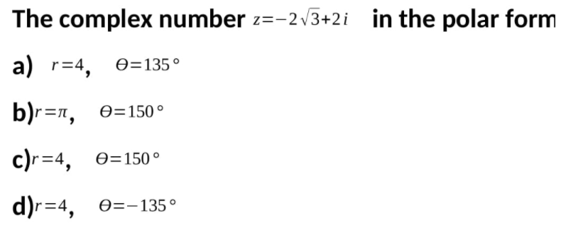 Solved The Complex Number Z 2 3 2i In The Polar Form A Chegg Com