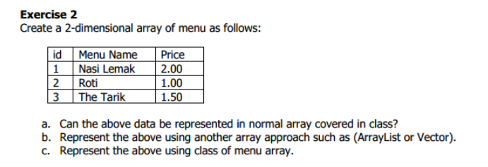 Solved Exercise 2 Create a 2-dimensional array of menu as | Chegg.com
